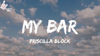 Priscilla Block - My Bar Tiktok Yeah, This Is My Bar Lyrics