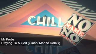 Mr Probz - Praying To A God (Gianni Marino Remix)