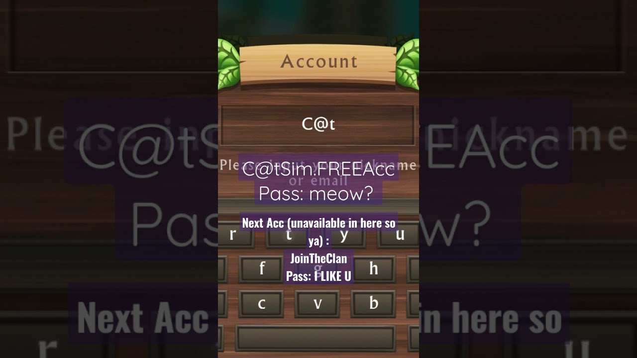 2 FREE CatSim Accs (Infinite Coins, Lvl 200s, ALL Skins Unlocked, all upgraded, NaN EXP for kittens)