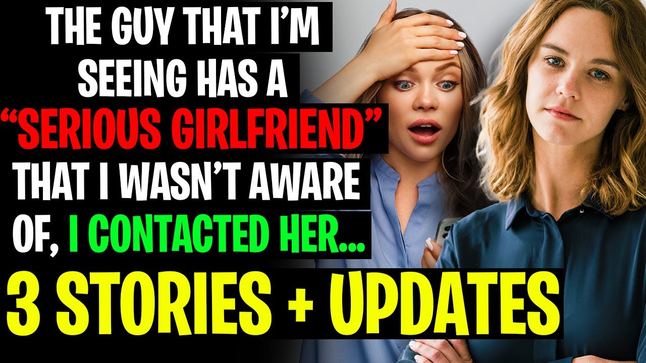 The Guy I'm Seeing Has A "Serious" Girlfriend I Wasn't Aware Of! r/Relationships