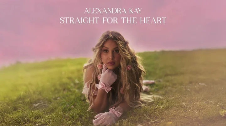 Alexandra Kay - Straight For The Heart (Official Audio)