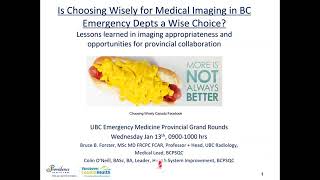 Is Choosing Wisely for Medical Imaging in BC Emergency Departments a Wise Choice?