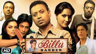 Billu Barber Full HD Movie in Hindi | Irrfan Khan | Shah Rukh Khan |Deepika P | Lara D | OTT Update