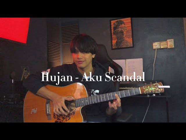 Hujan - Aku Scandal - Anwar Amzah (cover) class=
