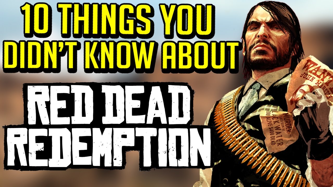 10 Things You Didn't Know About Red Dead Redemption - YouTube