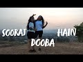 Sooraj dooba hai  roy  dance cover by divya  chetna  dc club