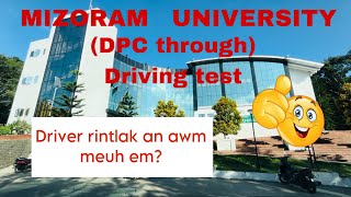 DRIVING TEST(DPC through) at MIZORAM UNIVERSITY || Timothy Driving School.