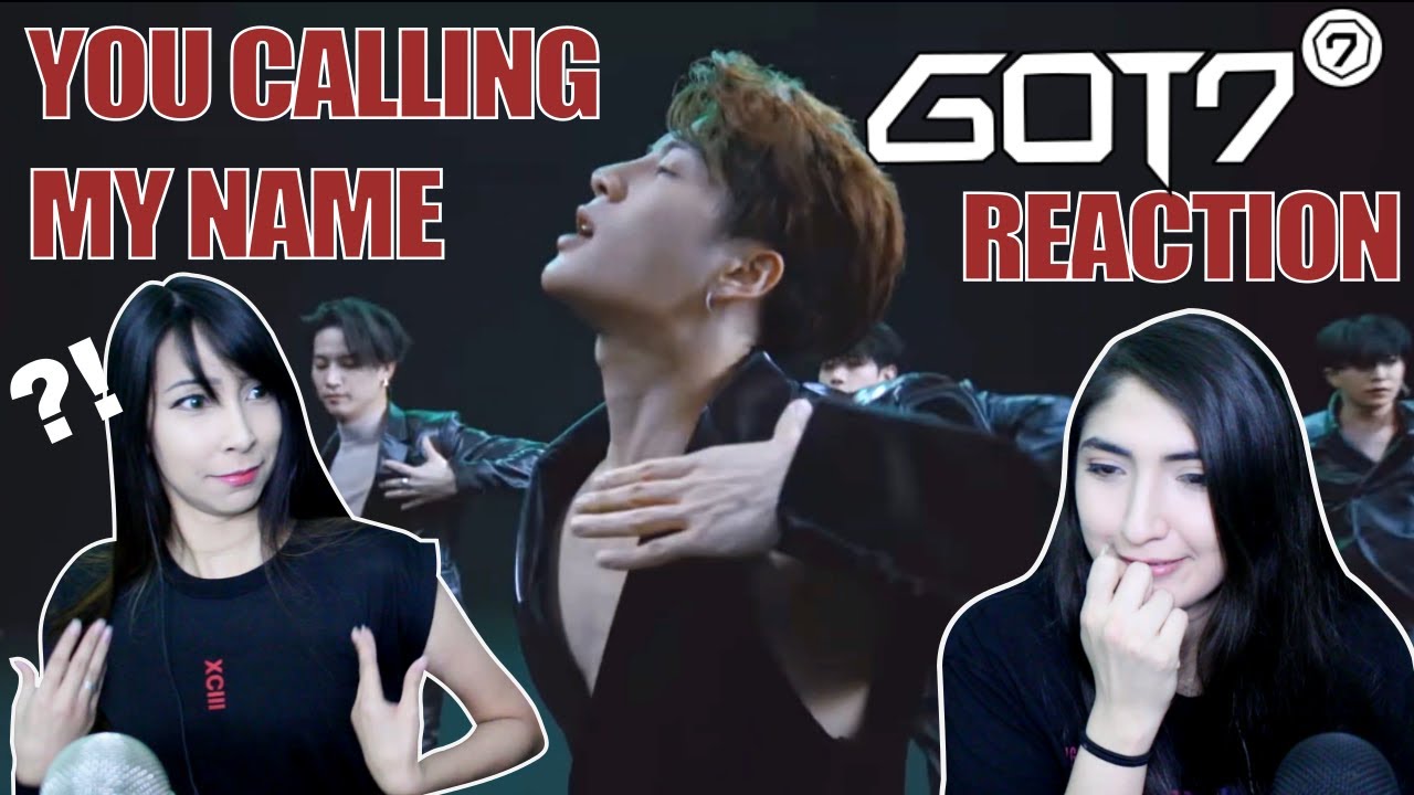 THE BOYS ARE BACK!!! | GOT7 "You Calling My Name" Reaction - YouTube