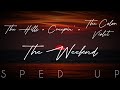The Hills × Creepin&#39; × The Color Violet | The Weeknd - Sped Up To PERFECTION!
