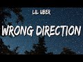 Lil Uber - Wrong Direction (feat. Tmeupteddy)