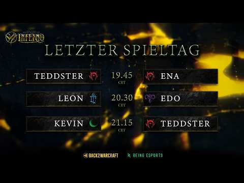 LETZTER SPIELTAG Leon Vs Edo Kevin Vs Teddster More WC3 DACH INFERNO Feedback Award 