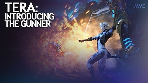 TERA - Introducing the Gunner