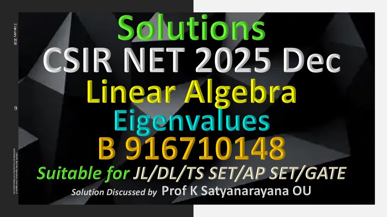 CSIR NET 2025 декабрь | Собственные значения | Линейная алгебра | B 916710148 | Решение обсуждает...