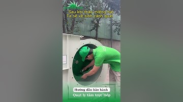 bảo dưỡng quạt ly tâm trực tiếp nhanh gọn, dễ thực hiện nhất.