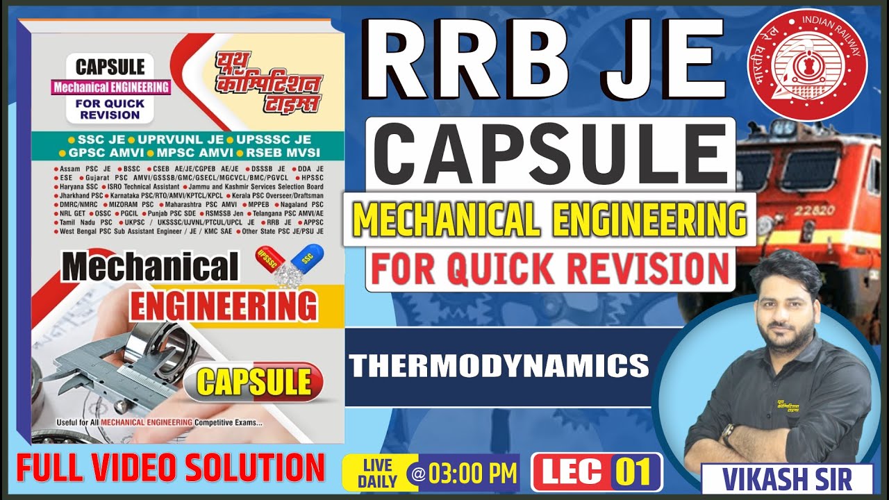 RRB JE CAPSULE MECHANICAL ENGINEERING (QUICK REVISION) Thermodynamics BY-VIKASH SIR LEC-01