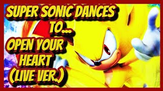 Super Sonic Dances To Open Your Heart (Live Ver.)