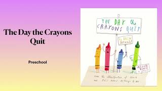 The Day the Crayons Quit (Preschool)