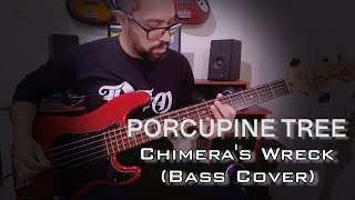 Porcupine Tree - Chimera&#39;s Wreck (Bass Cover) - Saimon Lima