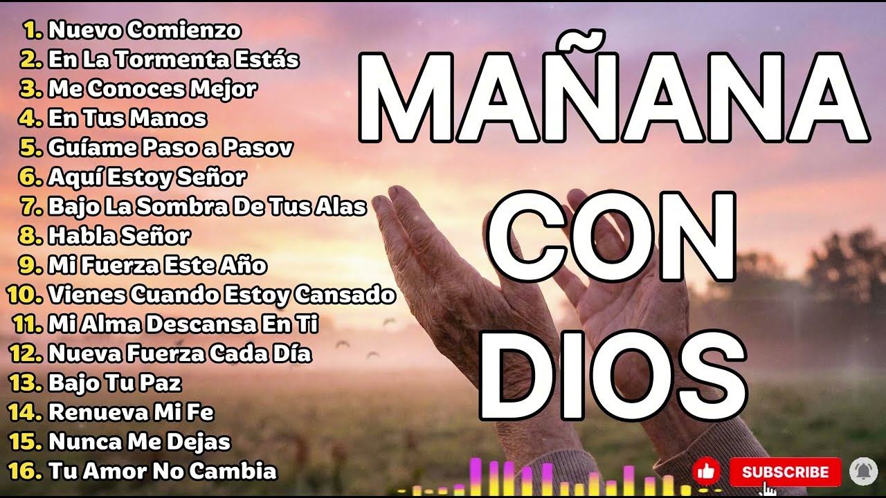 Música Cristiana 2026 - Empieza tu Mañana con Dios: Música Cristiana que Transforma tu Día