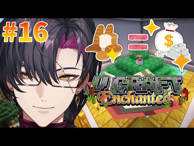 VCraftEnchanted】My PRECIOUS #16【NIJISANJI EN | Vezalius
