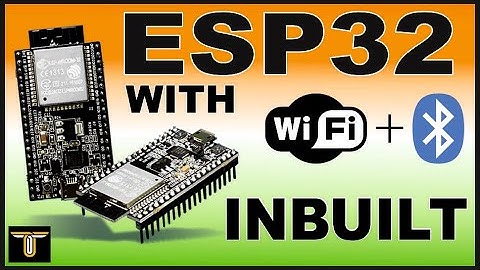 INTRODUCTION TO ESP32 | GETTING STARTED WITH NODE MCU | INTEGRATED BLUETOOTH AND WI-FI