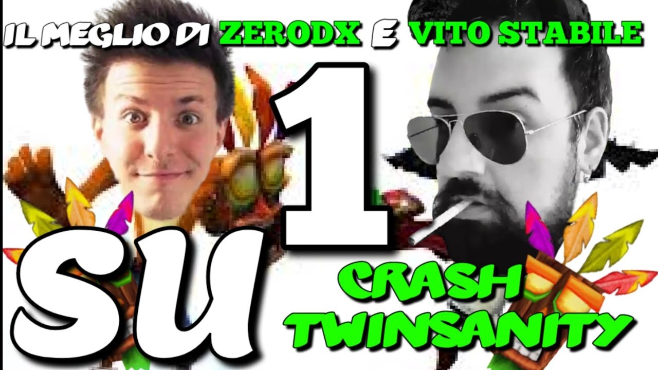 IL MEGLIO DI ZERODX E VITO STABILE SU CRASH TWINSANITY!