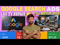 How to Create Google Search Ads For LED TV Repair | Google ads For Led Lcd Tv Repair Complete Course