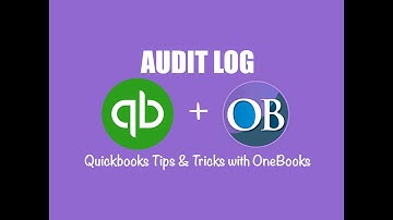 How to Use the Audit Log in Quickbooks Online