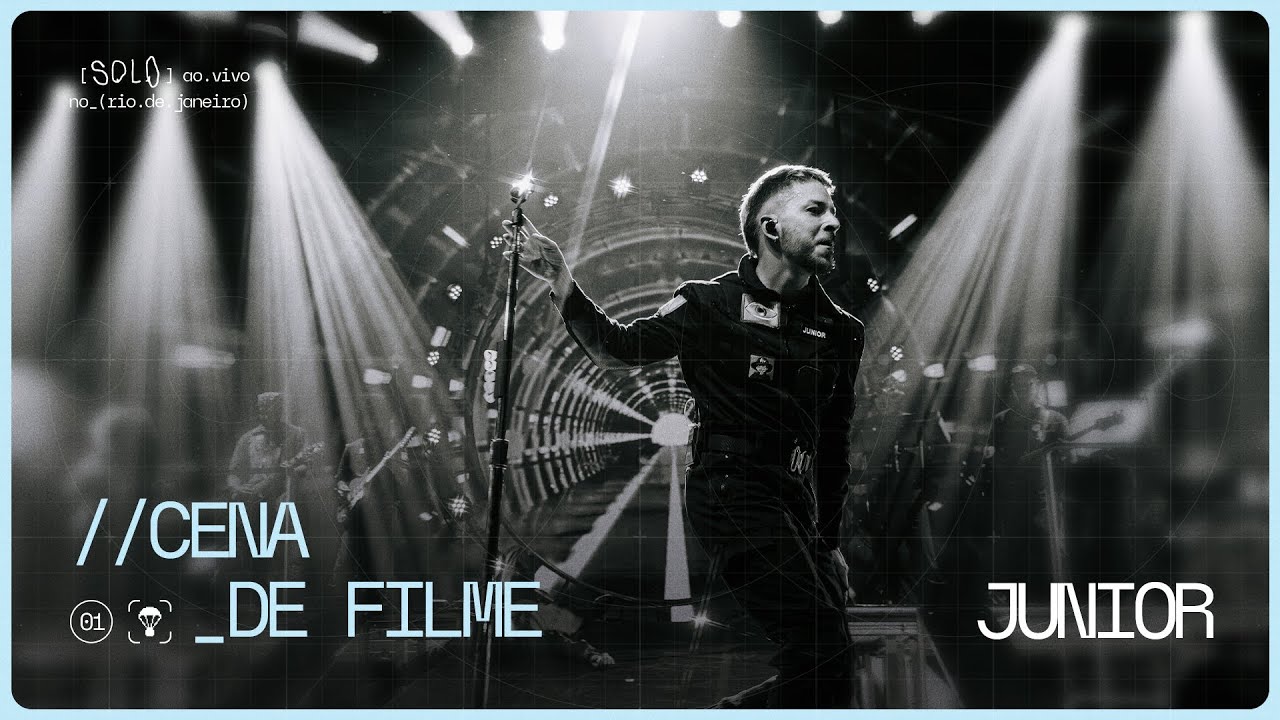 Junior | cena de filme (Ao Vivo no Rio de Janeiro)