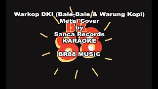 Warkop DKI Bale Bale & Warung Kopi Metal Cover KAROKE