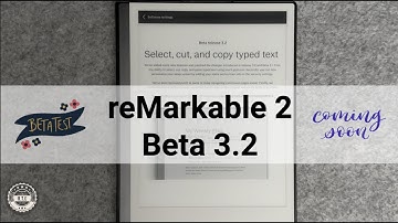 Sneak Peek of the New reMarkable 2 Beta v3.2 - What You Need to Know