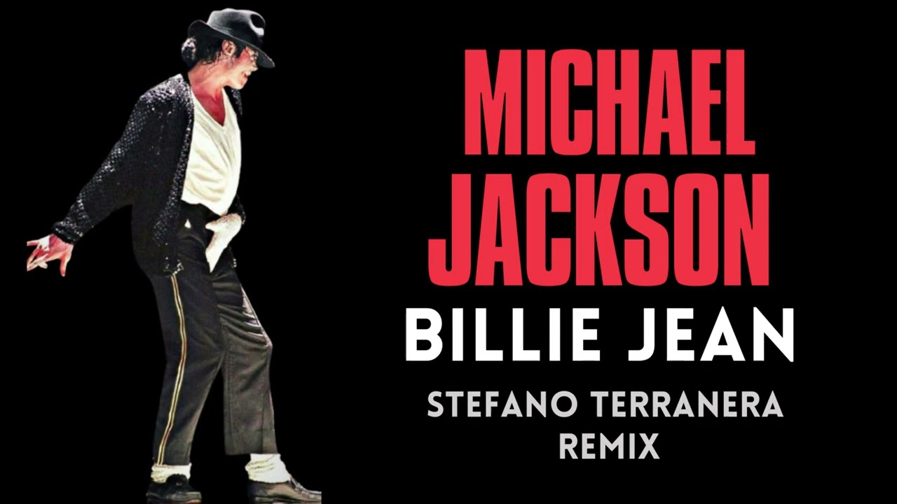 Michael Jackson - Billie Jean ( Stefano Terranera Remix )