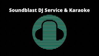 Soundblast DJ Service and Karaoke promo