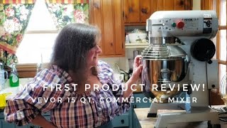 My First Product Review! Vevor 15 Quart Commercial Mixer!!
