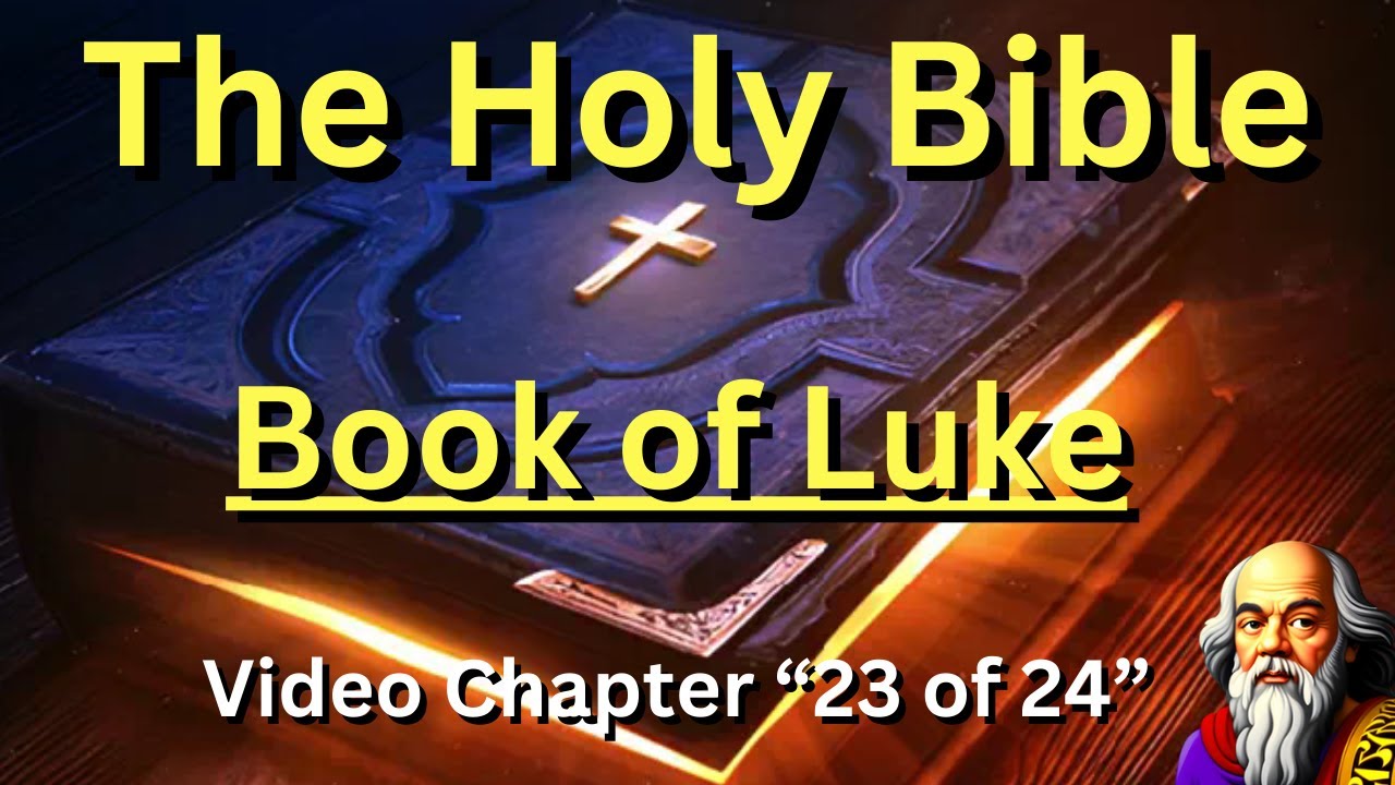 Luke Chapter 23 - The Holy Bible (KJV) "audiobook - read along" ️ - YouTube