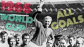 1966 WORLD CUP ALL GOALS