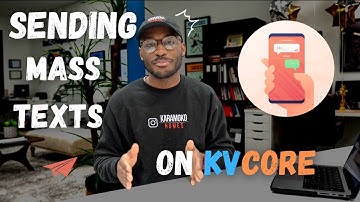 How To Send Mass Texts Using KVCORE