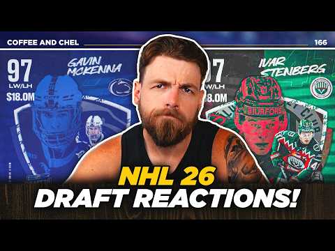 DRAFT REACTIONS! | NHL 26 COFFEE AND CHEL EP 166