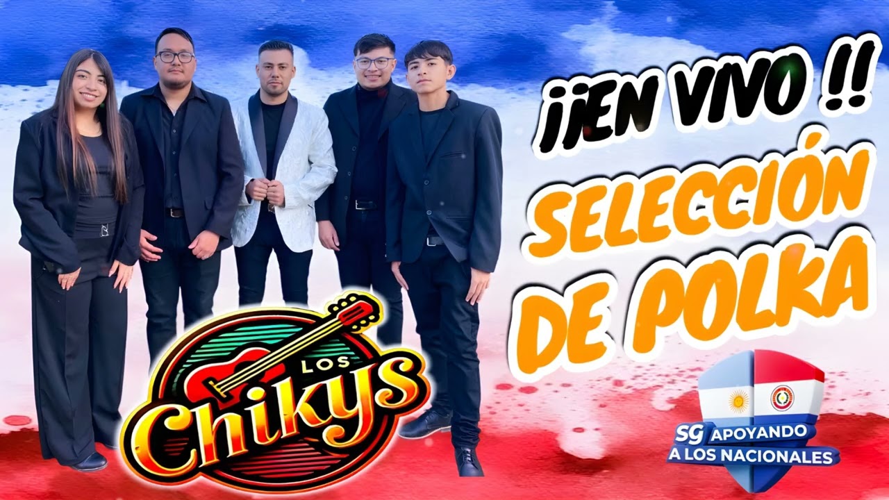 SELECCIÓN DE POLKA EN VIVO LOS CHIKY'S 