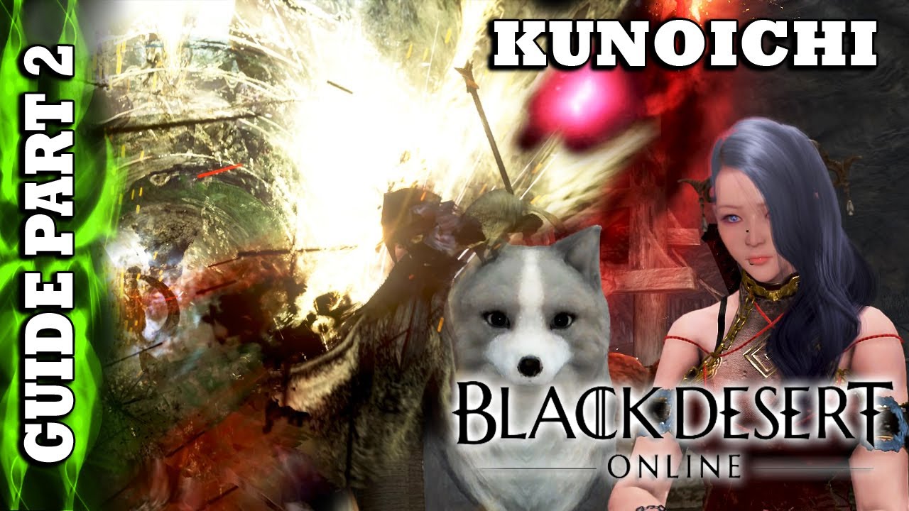 Black Desert Online Kunoichi Part 2 A woke succ guide YouTube