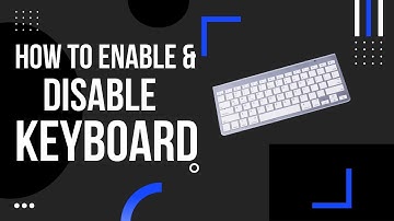 How to Enable and Disable Keyboard in Laptop Windows 7/8/10 || 2022 || Techno Verse