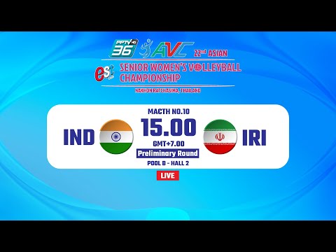 [ LIVE COURT 2 ] IND VS IRI : 22ND ASIAN SR.WOMEN'S VOLLEYBALL CHAMPIONSHIP