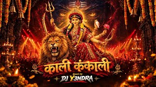 Kali Kankali || Remix || DJ Y3NDRA 