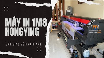 Máy in khổ nhỏ 1m8 HongYing 2023 nhà in anh Đạt tỉnh Hậu Giang | MayInQuangCao.com | 0937 569 868