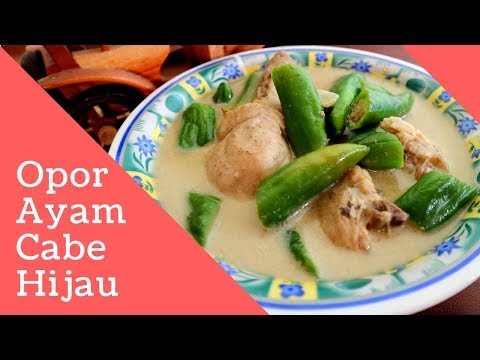 resep-praktis-opor-ayam-cabe-hijau-#-cooking-curry-chicken-with-green-chili-#-indonesian-food