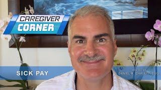CAREGIVER CORNER | Sick Pay for Caregivers