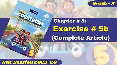 Exercise 5b | Article | Grade 5 | Oxford New Countdown | @iqrazahra269 
