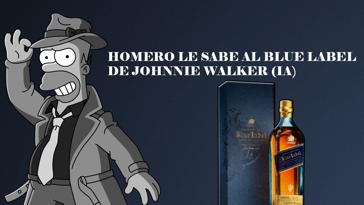 Homero le sabe al Blue Label de Johnnie Walker (IA)