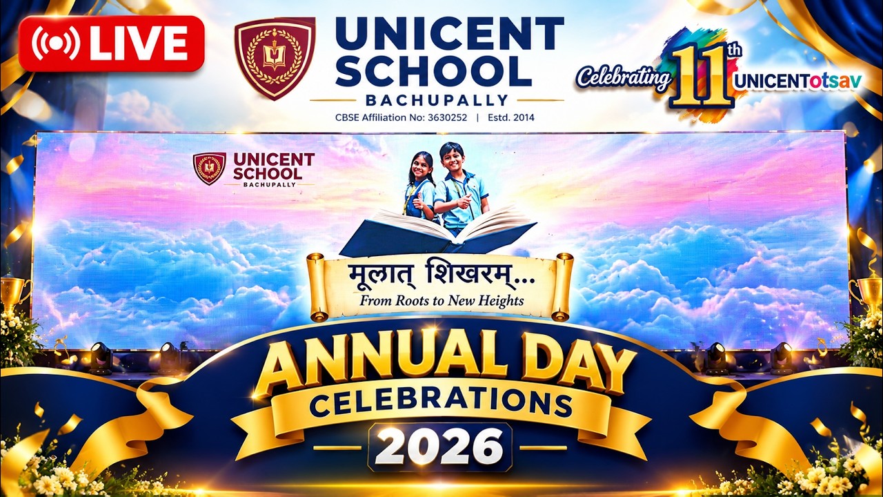 🔴 LIVE | Unicent School, Bachupally - Annual day celebrations 2026 | Day-01, 03-Oct-2026, 05:00pm |