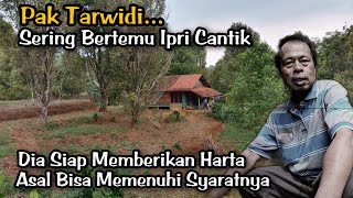 Mbah Tarwidi.. Disinilah Istana Ipri Cantik Yang Siap Dinikahi ❗ Tanpa Tumbal Cukup Melayani Saja.